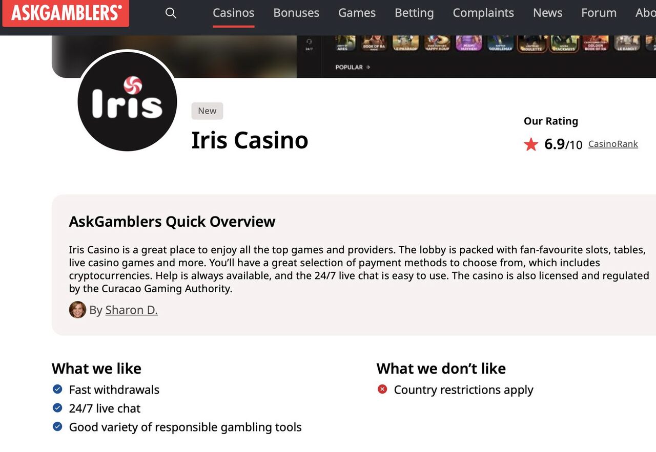AskGamblers Bewertung von Iris Casino mit 6,9 von 10 Punkten, gelobt werden schnelle Auszahlungen, 24/7 Live-Chat und Responsible-Gambling-Tools